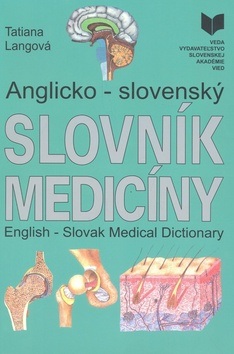 Anglicko - slovenský slovník medicíny (Tatiana Langová)