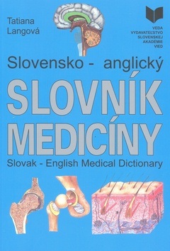 Slovensko - anglický slovník medicíny (Tatiana Langová)