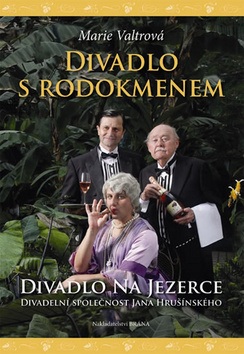 Divadlo s rodokmenem (Marie Valtrová)