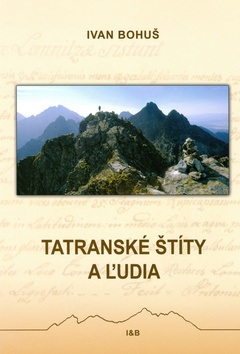 Tatranské štíty a ľudia (Ivan Bohuš st.)