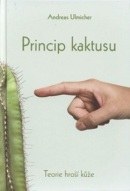 Princip kaktusu (Andreas Ulmicher)