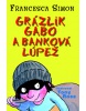Grázlik Gabo a banková lúpež (16) (Francesca Simonová; Tony Ross)