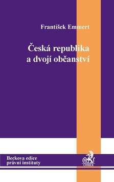 Česká republika a dvojí občanství (František Emmert)