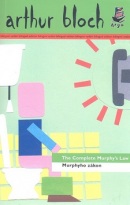 The Complete Murphy's Law/Murphyho zákon (Arthur Bloch)