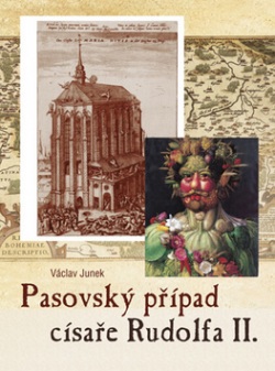 Pasovský případ cisaře Rudolfa II. (Václav Junek)