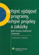 Veřejné výdajové programy, veřejné projekty a zakázky (František Ochrana)