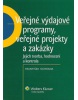 Veřejné výdajové programy, veřejné projekty a zakázky (František Ochrana)