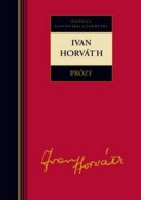 Prózy - Ivan Horváth (Ivan Horváth)