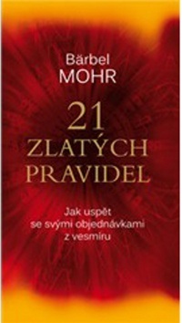 21 zlatých pravidel (Bärbel Mohr)