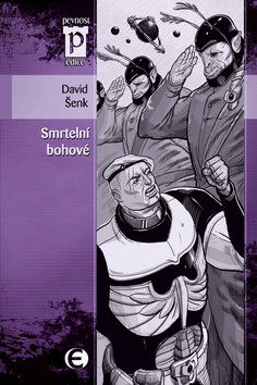 Smrtelní bohové (David Šenk)