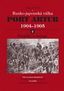 Port Artur 1904-1905 2. díl Porážky a ústupy (Milan Jelínek)