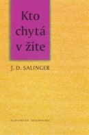 Kto chytá v žite (Jerome David Salinger)