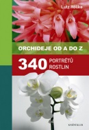 Orchideje od A do Z (Lutz Röllke)