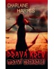 Pravá krev Mrtví odcházejí (Charlaine Harris)