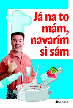 Ja na to mám, navarím si sám (Jaroslav Vašák)