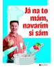 Ja na to mám, navarím si sám (Jaroslav Vašák)