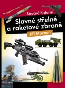 Slavné střelné a raketové zbraně (Jiří Macoun)