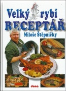 Velký rybí receptář (Miloš Štěpnička)