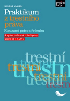 Praktikum z trestního práva (Jiří Jelínek)