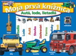 Moja prvá knižnica - Autá, lode, lietadlá (Beno)