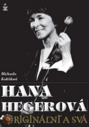 Hana Hegerová originální a svá (Michaela Košťálová)