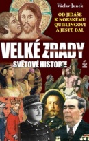 Velké zrady světové historie (Václav Junek)