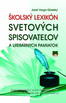 Školský lexikón svetových spisovateľov a literárnych pamiatok (Jozef Varga Gbelský)