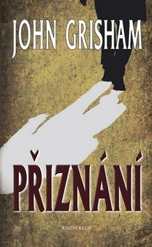 Přiznání (John Grisham)