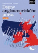 Dějiny angloamerického práva (Jan Kuklík; Radim Seltenreich)