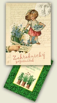 Tajné bylinkové recepty Zahradnický zápisníček 2012 (Klára Trnková)