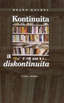 Kontinuita a diskontinuita (Braňo Hochel)