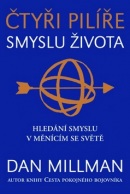 Čtyři pilíře smyslu života (Dan Millman)