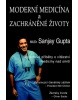 Moderní medicína a zachráněné životy (Sanjay Gupta)