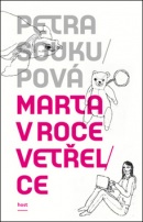 Marta v roce vetřelce (Petra Soukupová)