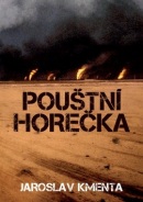 Pouštní horečka (Jaroslav Kmenta)