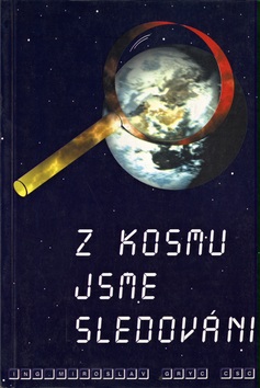 Z kosmu jsme sledováni (Miroslav Gryc)