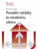 Prováděcí vyhlášky ke stavebnímu zákonu (+ CD) (Michal Lalík)
