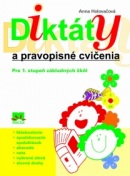 Diktáty a pravopisné cvičenia pre 1. stupeň ZŠ (Anna Holovačová)