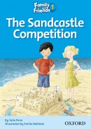 The Sandcastle Competition (Family and Friends Readers 1C) (Arengo, S. - Rowe, S.)