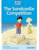 The Sandcastle Competition (Family and Friends Readers 1C) (Arengo, S. - Rowe, S.)