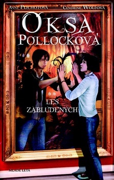 Oksa Pollocková Les zablúdených (Anne Plichotová; Cendrine Wolfová)