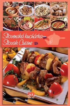 Slovenská kuchárka Slovak cuisine (Katarína Marettová; Vladimír Horecký)