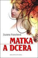 Matka a dcera (Zuzana Francková)