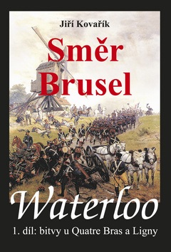 Waterloo Směr Brusel (Jiří Kovařík)