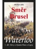 Waterloo Směr Brusel (Jiří Kovařík)