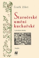 Staročeské umění kuchařské (Čeněk Zíbrt)