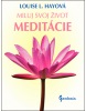 Miluj svoj život Meditácie (Louise L. Hayová)