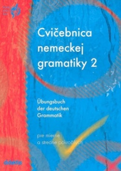 Cvičebnica nemeckej gramatiky 2 (Zuzana Raděvová)