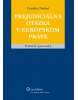 Prejudiciálna otázka v európskom práve (Caroline Naômé)