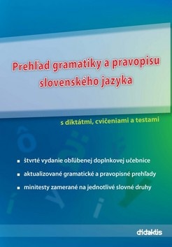 Prehľad gramatiky a pravopisu slovenského jazyka (Milada Caltíková, Ján Tarábek)